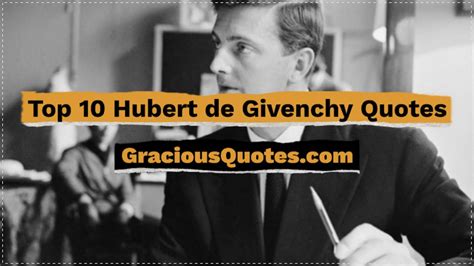 hubert de givenchy quotes|when was Givenchy founded.